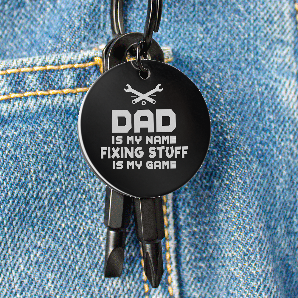 "Dad Is My Name, Fixing Stuff Is My Game" Personalised Screwdriver Keychain