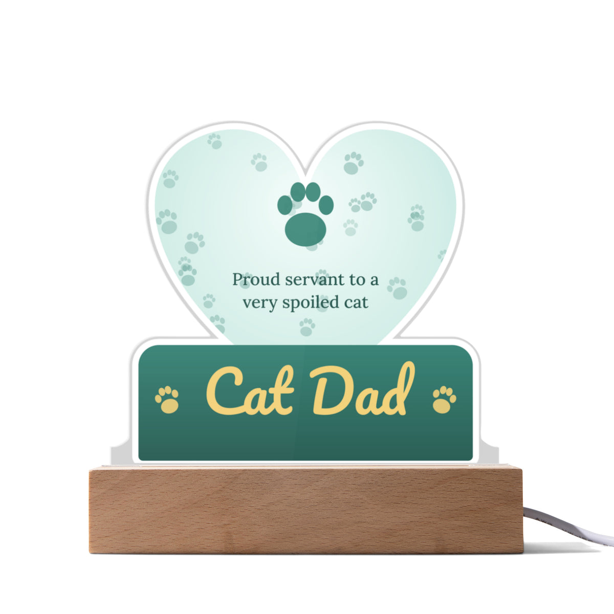 Cat Dad – Custom Cut LED Acrylic Plaque