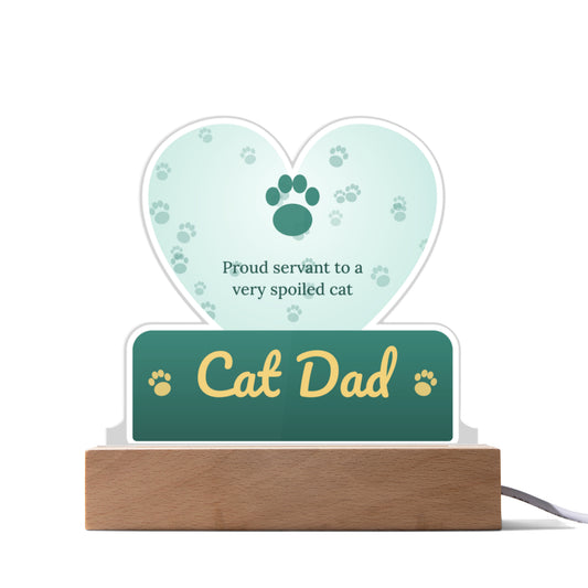 Cat Dad – Custom Cut LED Acrylic Plaque