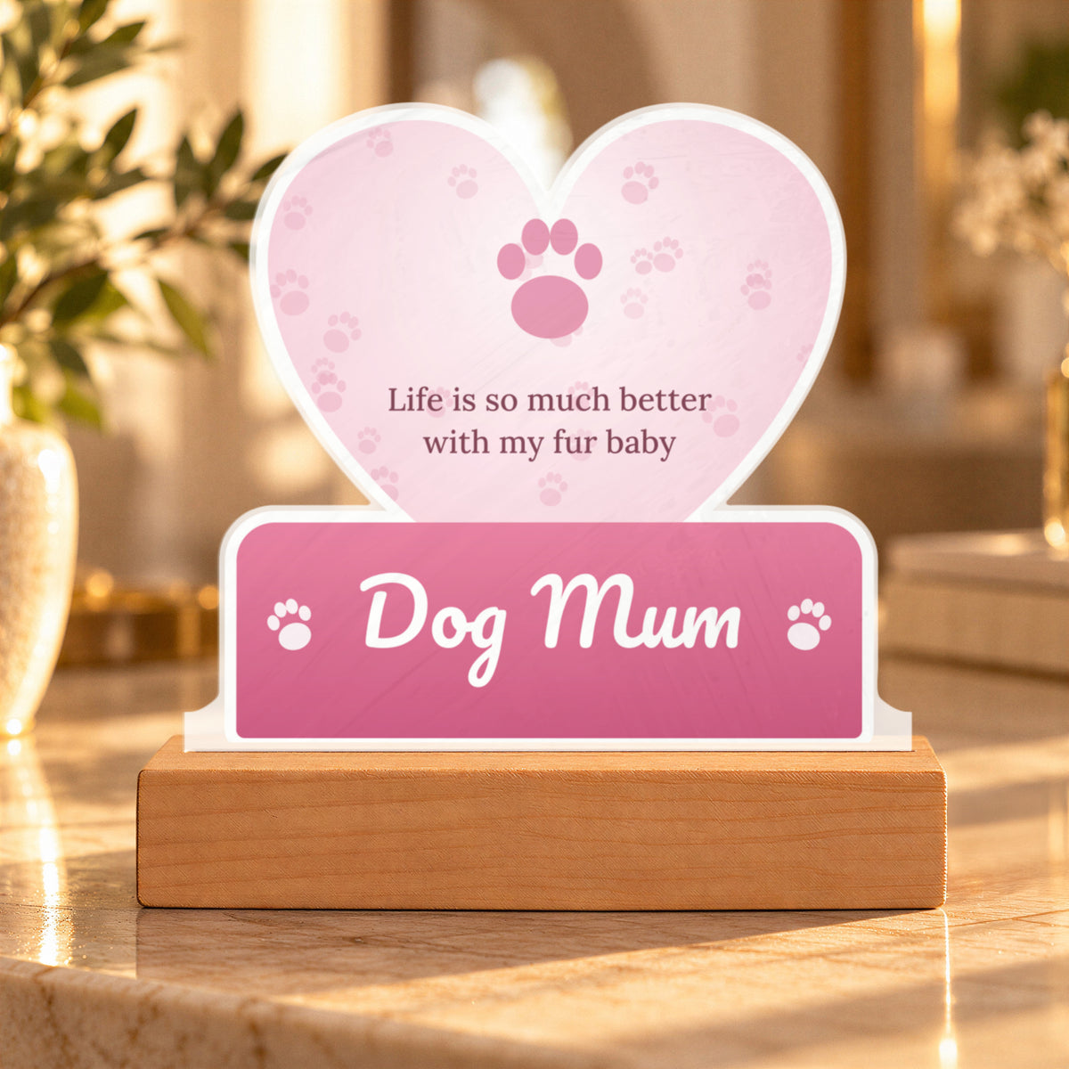 Dog Mum – Custom Cut LED Acrylic Plaque