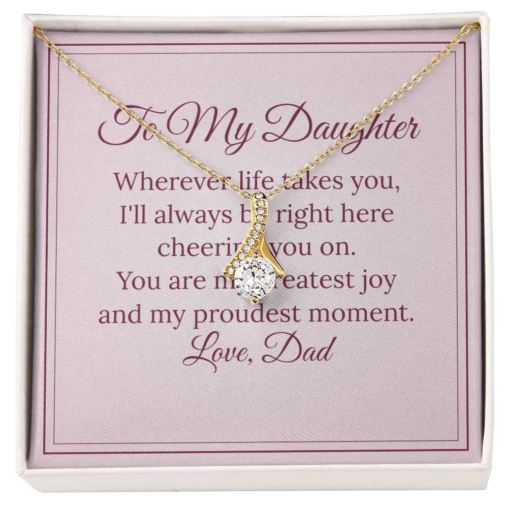 Alluring Beauty Necklace – To My Daughter, Love Dad