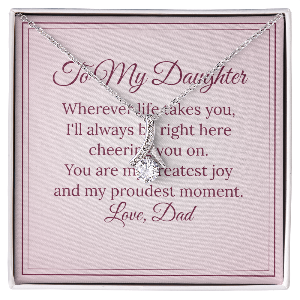 Alluring Beauty Necklace – To My Daughter, Love Dad