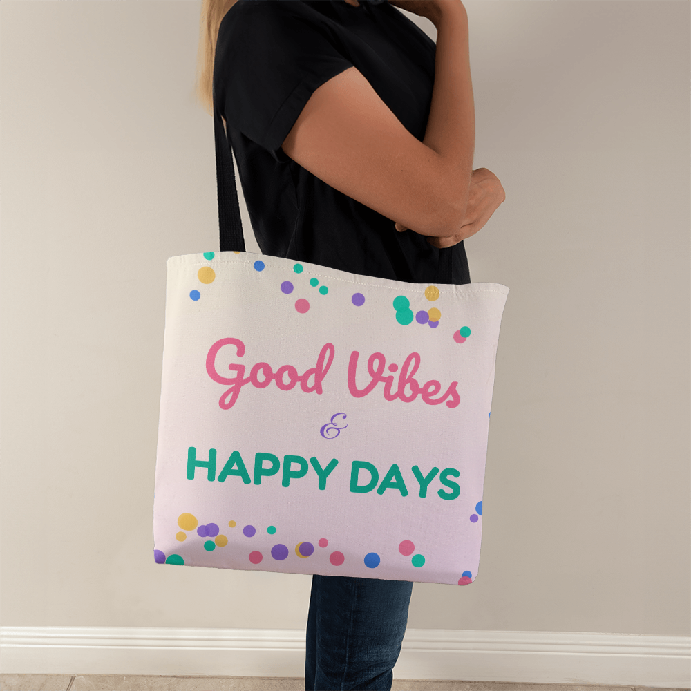 Good Vibes & Happy Days – Tote Bag