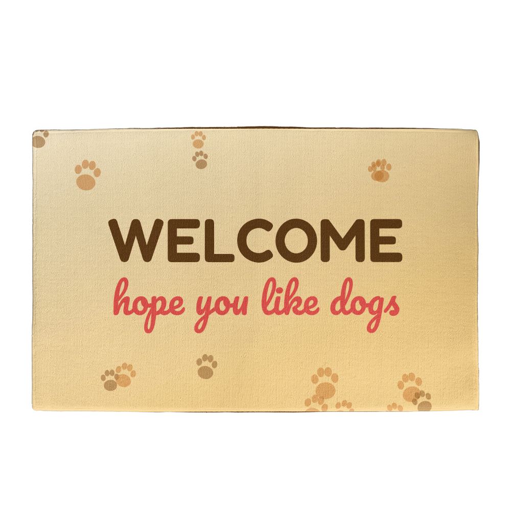 Welcome – Hope You Like Dogs – Doormat