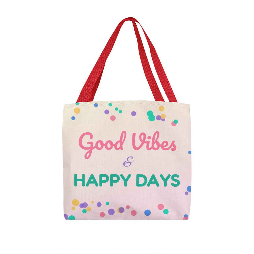 Good Vibes & Happy Days – Tote Bag