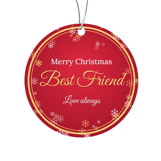 Merry Christmas Best Friend – Christmas Ornament